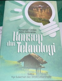 Image of Pertanian Cerdas Iklim Indonesia : Konsep dan Teknologi